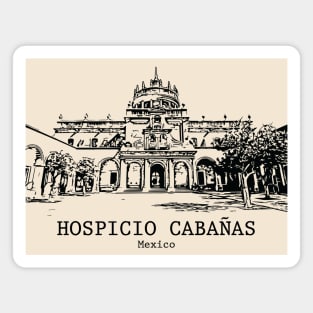 Hospicio Cabañas - Mexico Magnet